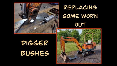 mini digger bush removal|digger arm replacement bushes.